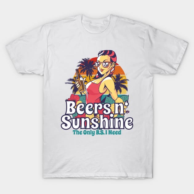 The Only BS I Need Is Beers and Sunshine Retro Beach Girls T-Shirt by mikels